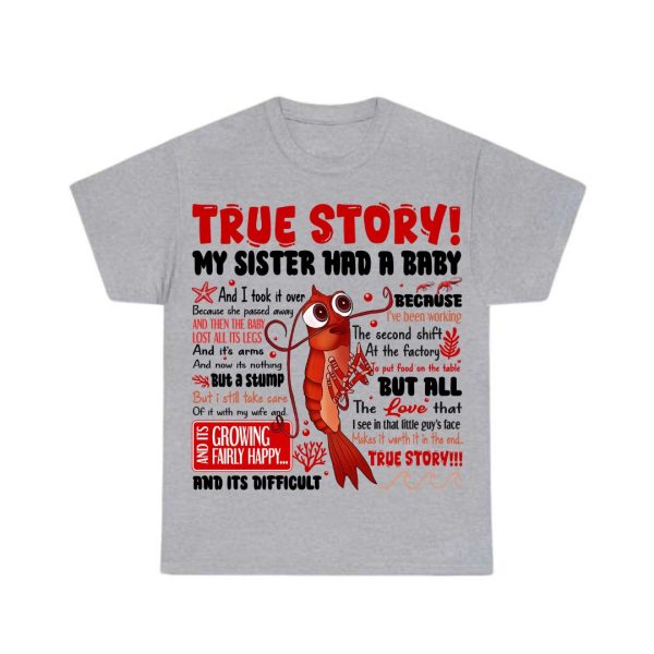True Story Shirt