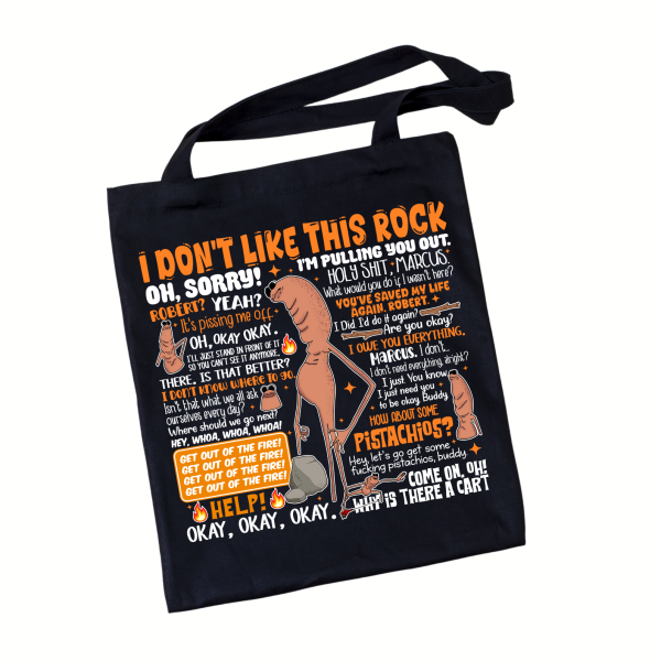 I Don’t Like This Rock Marcus & Robert Tote Bag