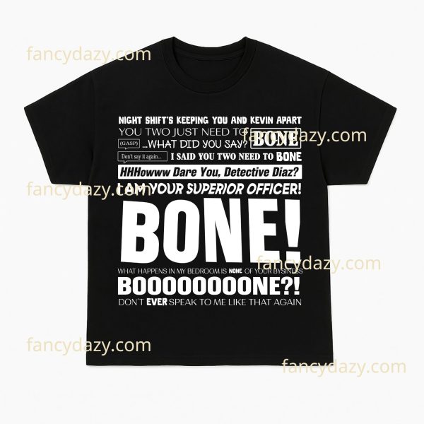 Brooklyn Nine-Nine “BONE” Quote T-Shirt