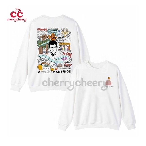 2 Sided - Schmidt New Girl Show Quotes Shirt