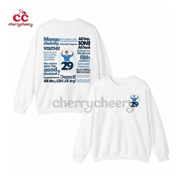 29! Schmidt New Girl Show Quotes 2 Sided Shirt