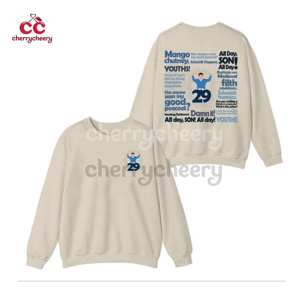29! Schmidt New Girl Show Quotes 2 Sided Shirt 29! Schmidt New Girl Show Quotes 2 Sided Shirt