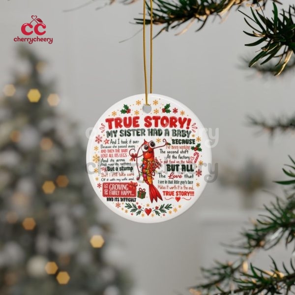 True Story Ceramic Ornament (1)