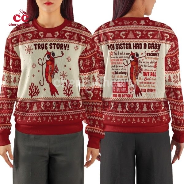 True Story Poor Shrimp Ugly Christmas Sweater